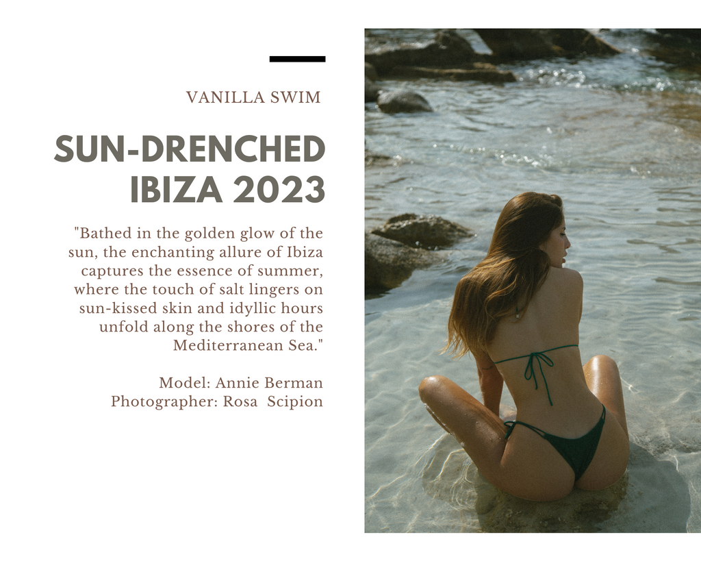 Sun-Drenched Ibiza 2023 / Photoshoot by Rosa Scipion & Annie Berman